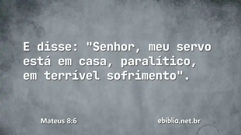 Mateus 8:6