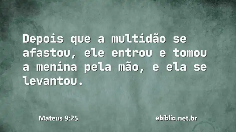 Mateus 9:25