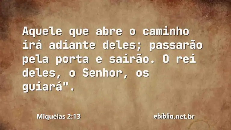 Miquéias 2:13