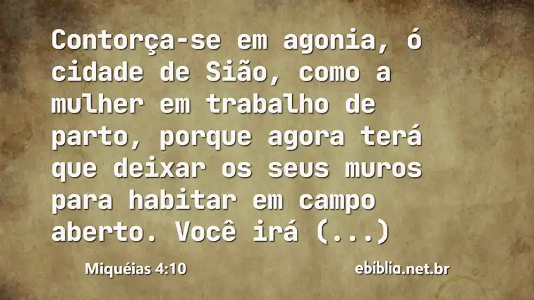 Miquéias 4:10