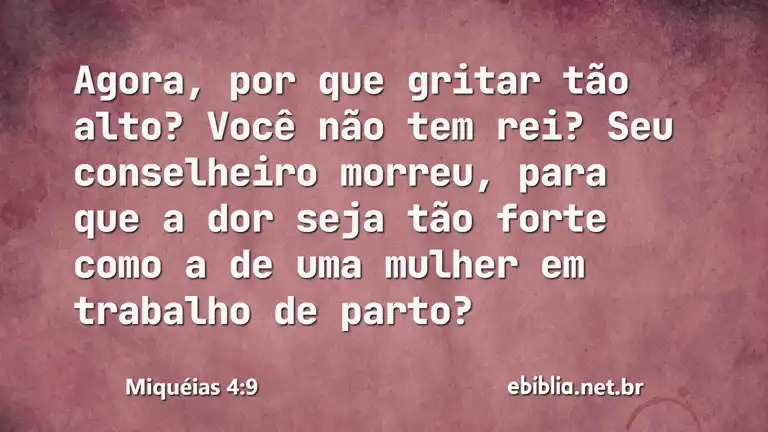 Miquéias 4:9