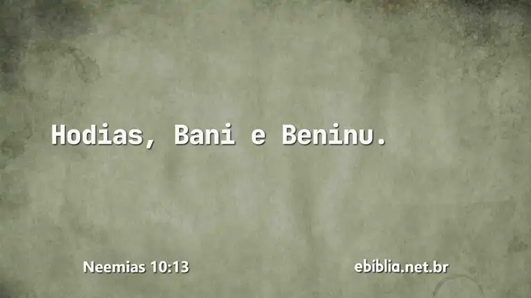 Neemias 10:13