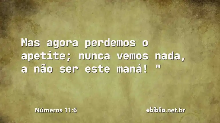 Números 11:6