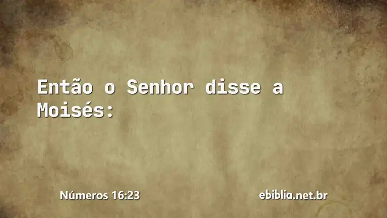 Números 16:23