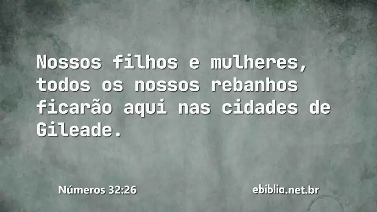 Números 32:26