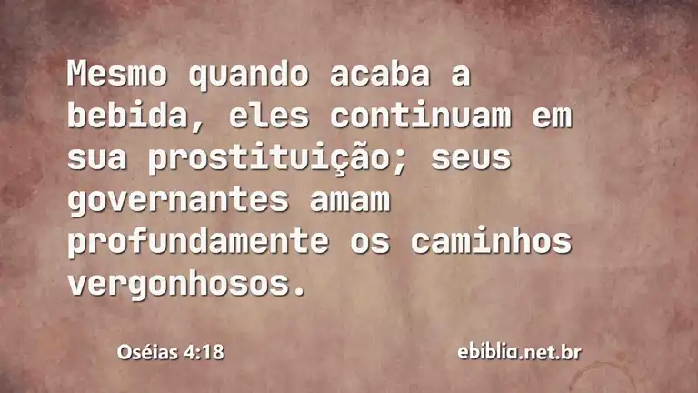 Oséias 4:18