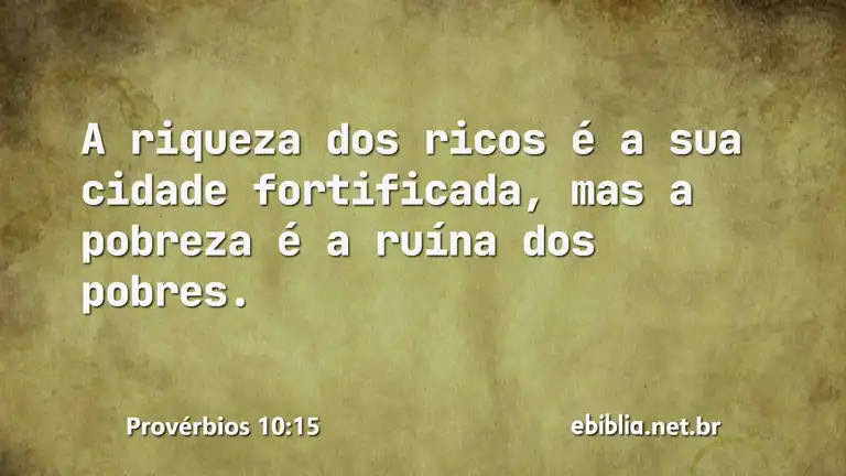 Provérbios 10:15