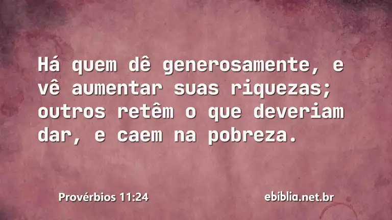 Provérbios 11:24