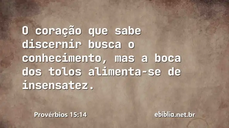 Provérbios 15:14