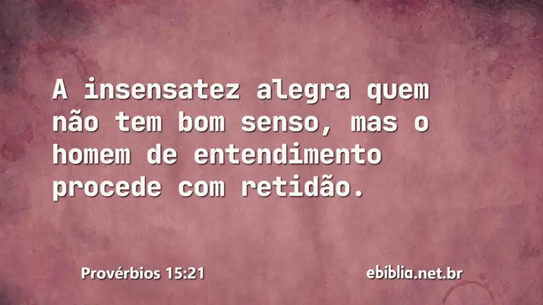 Provérbios 15:21