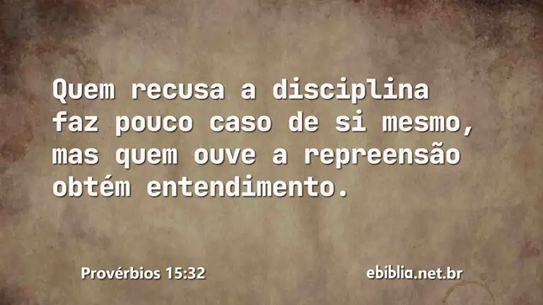 Provérbios 15:32