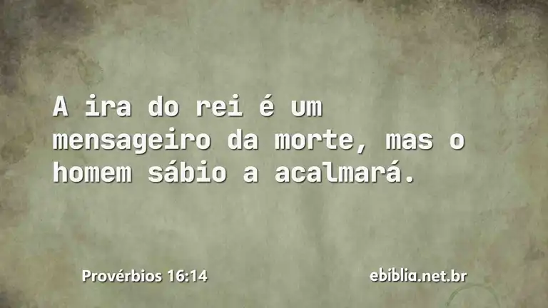 Provérbios 16:14