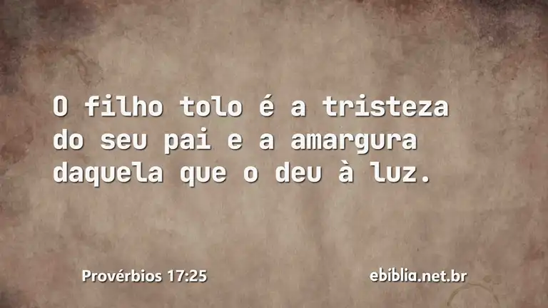 Provérbios 17:25