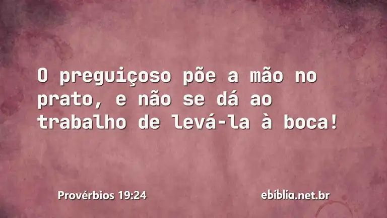 Provérbios 19:24