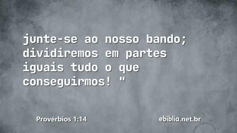 Provérbios 1:14