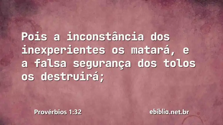 Provérbios 1:32