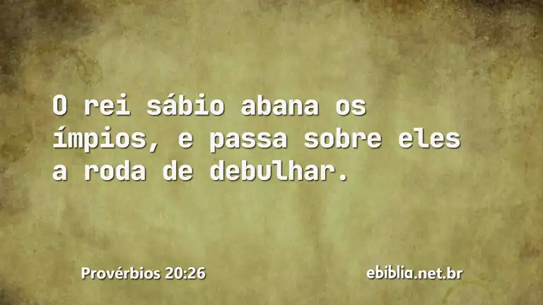 Provérbios 20:26