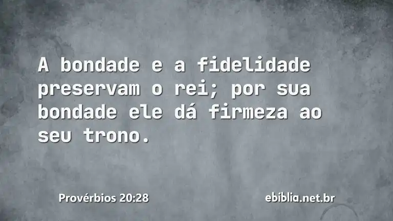 Provérbios 20:28