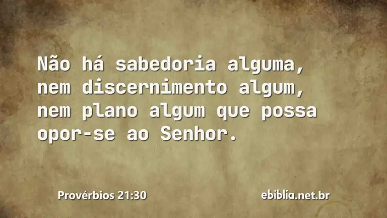 Provérbios 21:30