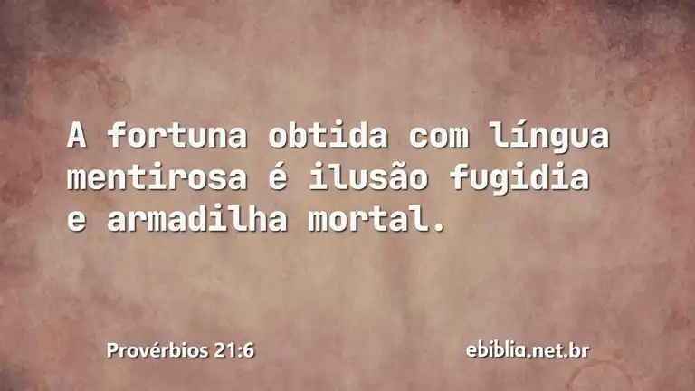 Provérbios 21:6