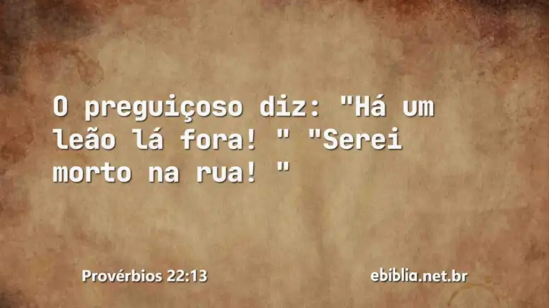 Provérbios 22:13