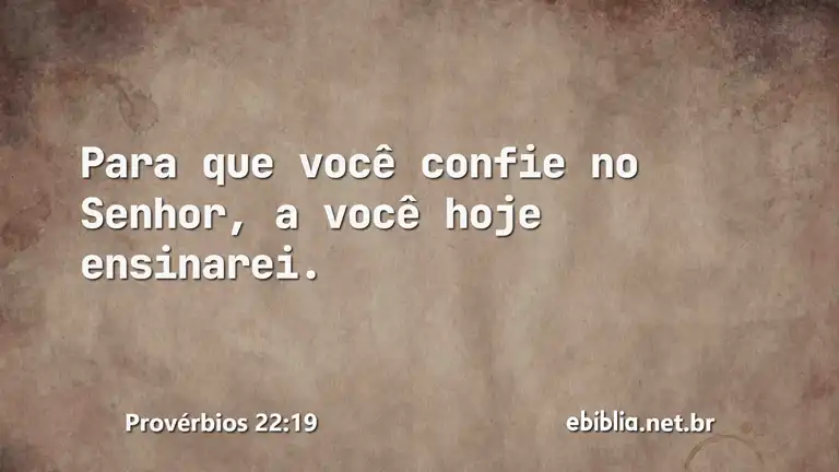 Provérbios 22:19