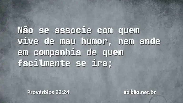 Provérbios 22:24