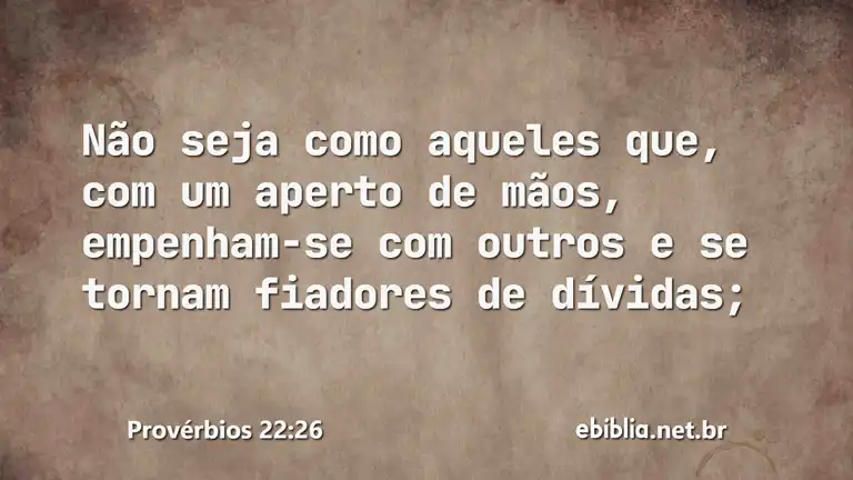 Provérbios 22:26