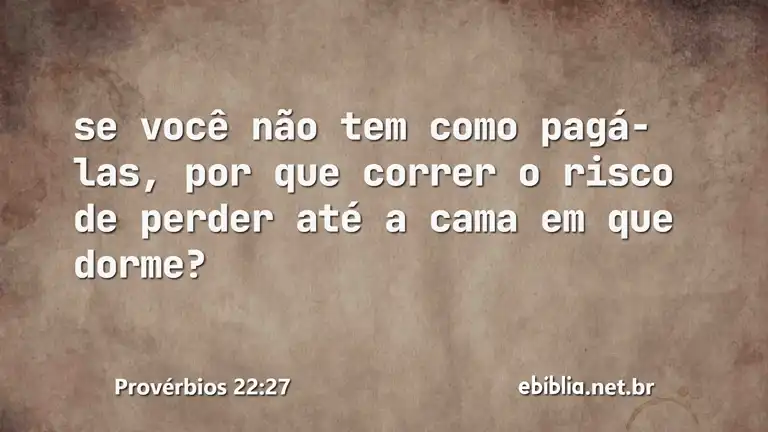 Provérbios 22:27