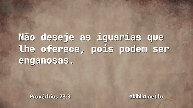 Provérbios 23:3