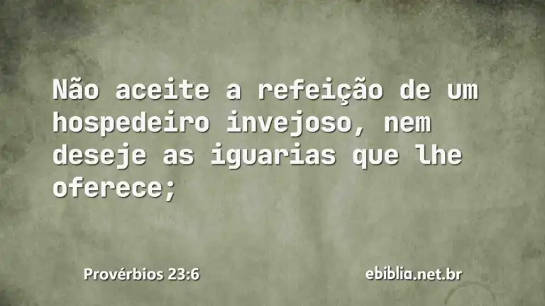 Provérbios 23:6