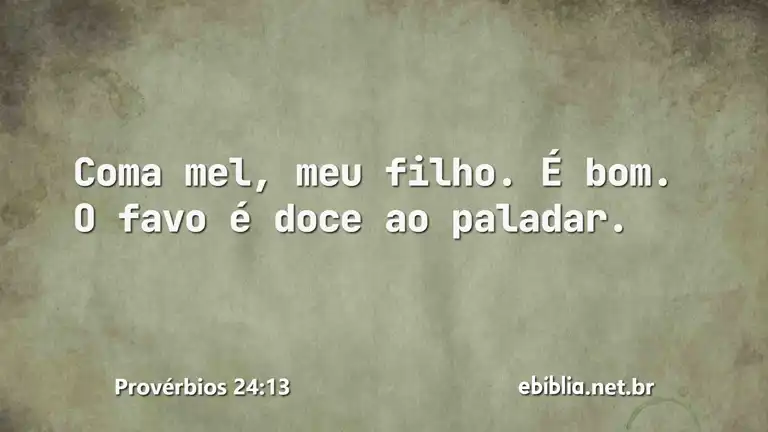 Provérbios 24:13