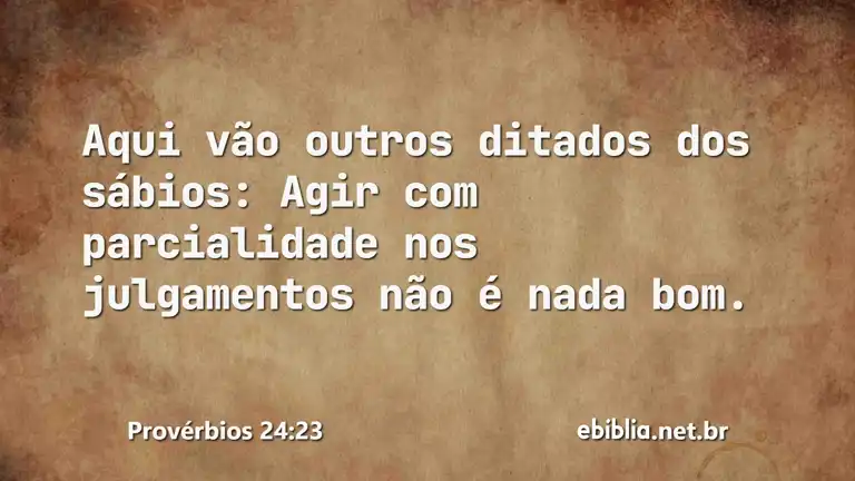 Provérbios 24:23