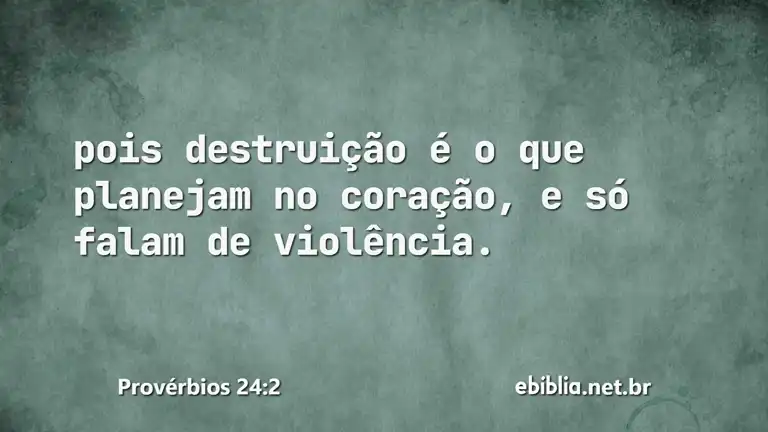 Provérbios 24:2