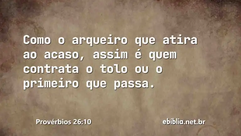 Provérbios 26:10