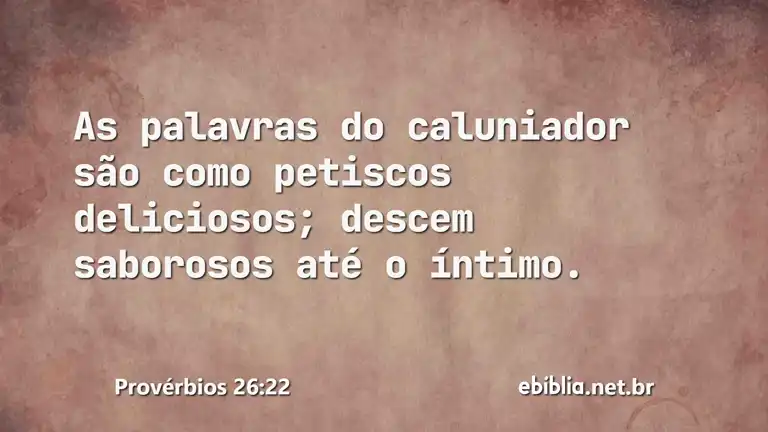 Provérbios 26:22