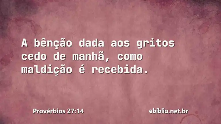 Provérbios 27:14