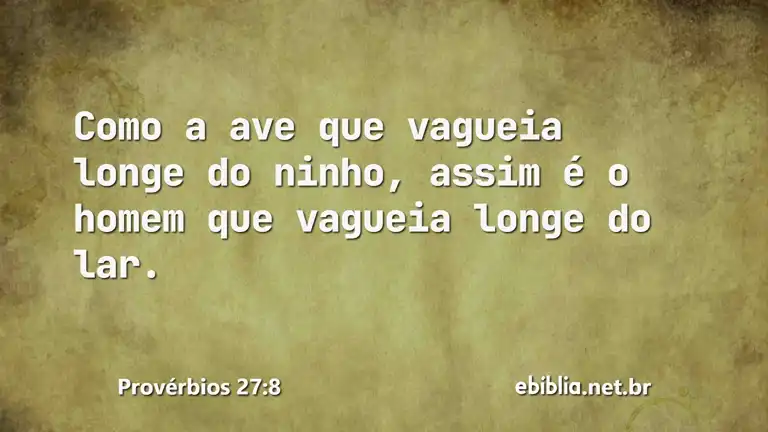 Provérbios 27:8