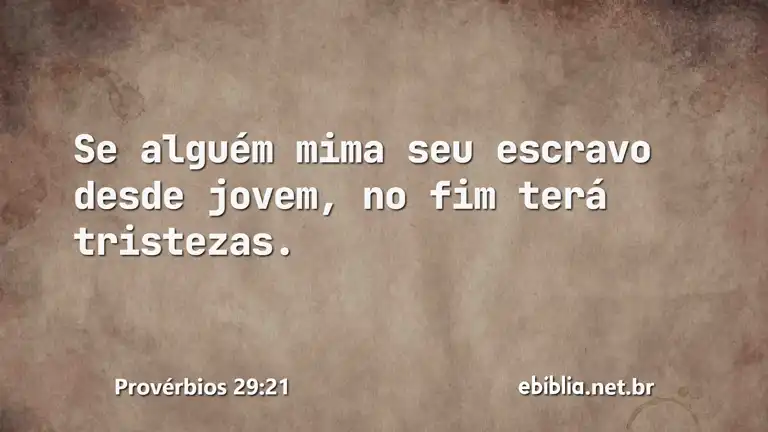 Provérbios 29:21