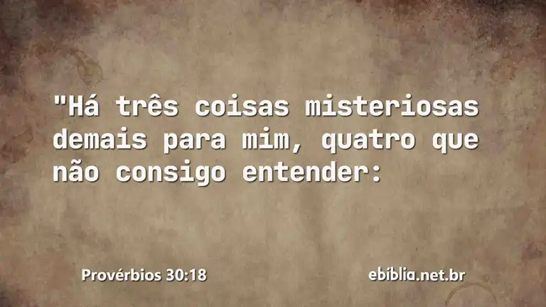 Provérbios 30:18