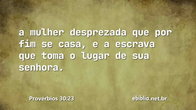 Provérbios 30:23