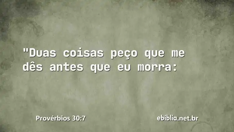 Provérbios 30:7