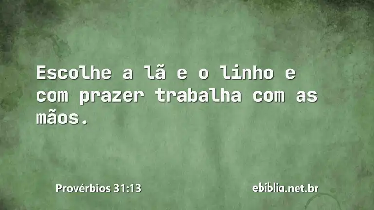 Provérbios 31:13