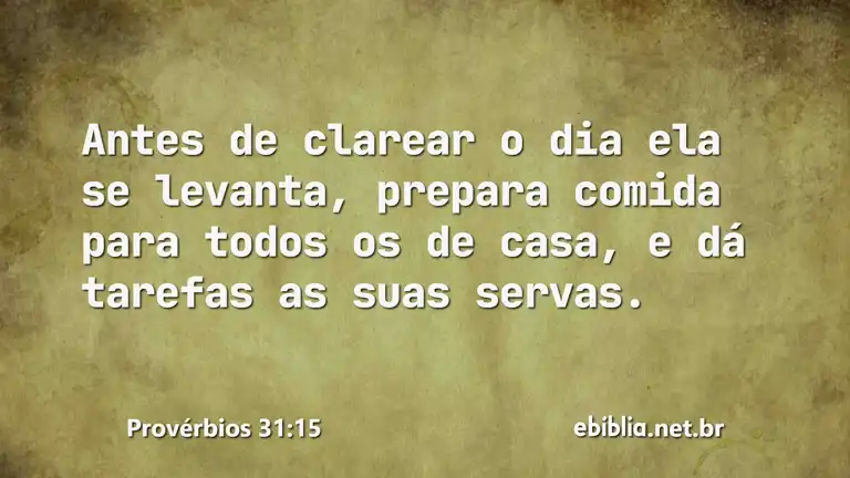 Provérbios 31:15