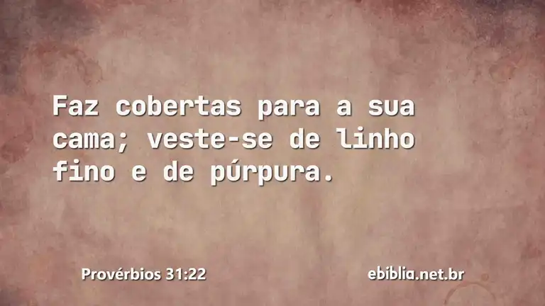 Provérbios 31:22