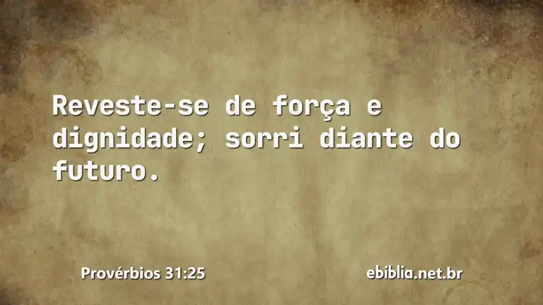 Provérbios 31:25