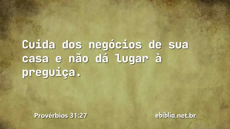 Provérbios 31:27