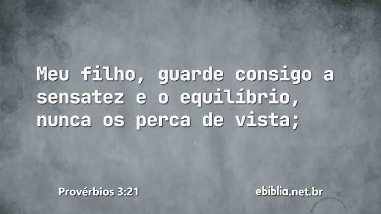 Provérbios 3:21