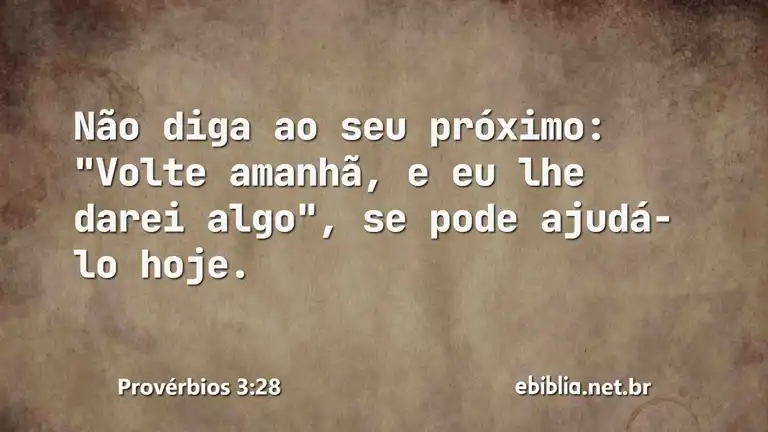 Provérbios 3:28