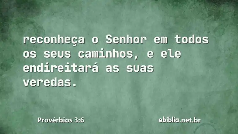 Provérbios 3:6